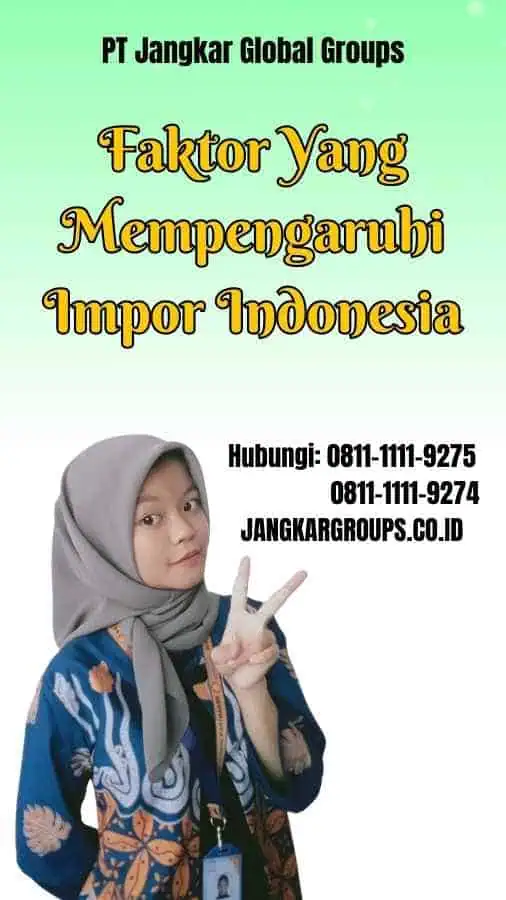 Faktor Yang Mempengaruhi Impor Indonesia