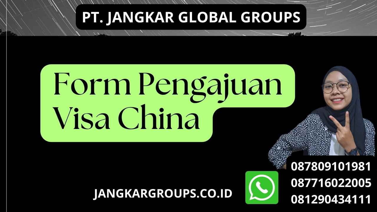 Form Pengajuan Visa China