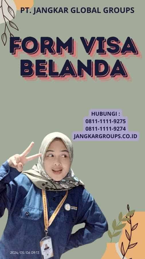 Form Visa Belanda