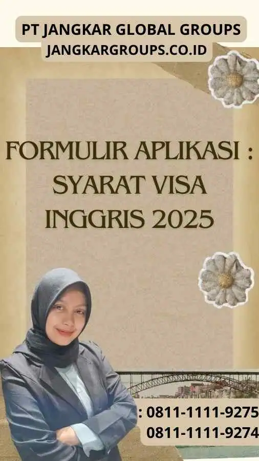 Formulir Aplikasi : Syarat Visa Inggris 2025