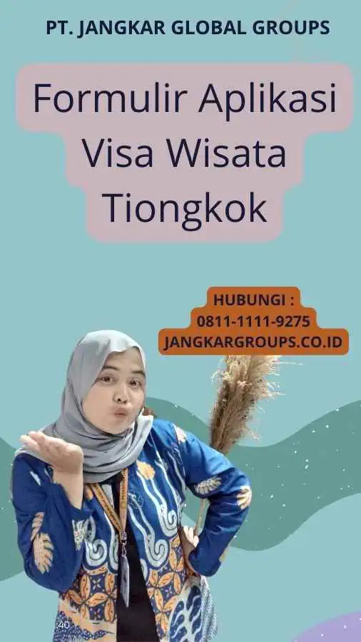 Formulir Aplikasi Visa Wisata Tiongkok