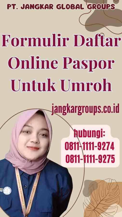 Formulir Daftar Online Paspor Untuk Umroh