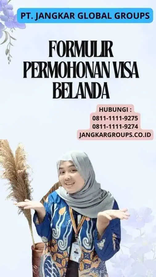 Formulir Permohonan Visa Belanda