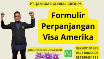 Formulir Perpanjangan Visa Amerika