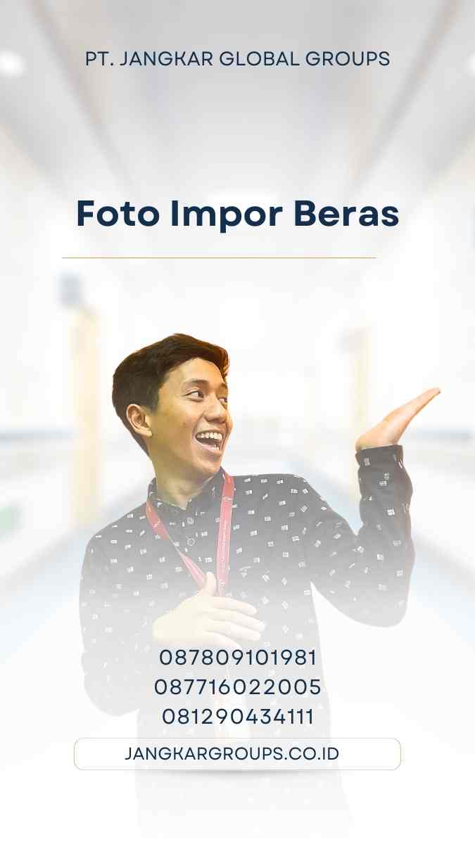 Foto Impor Beras: Membahas Keamanan