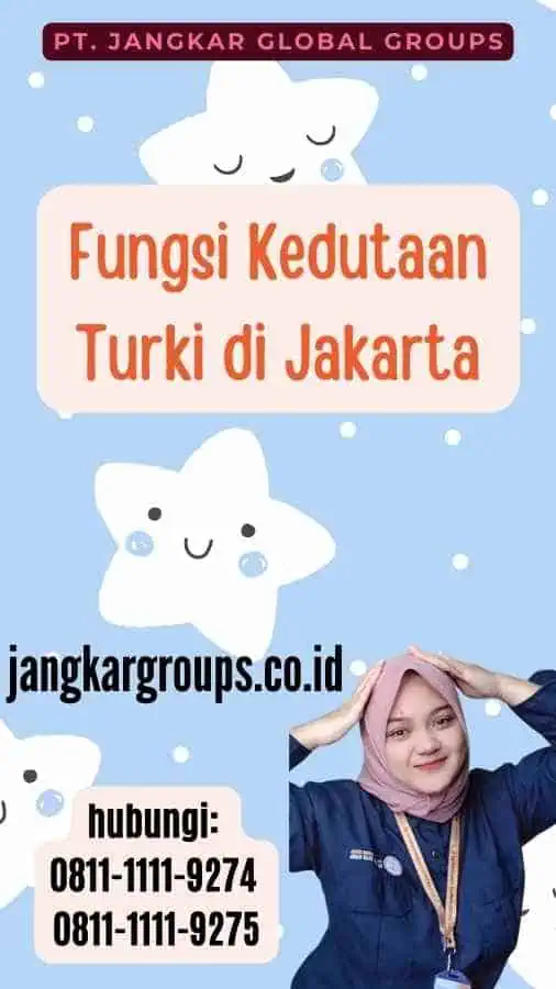 Fungsi Kedutaan Turki di Jakarta