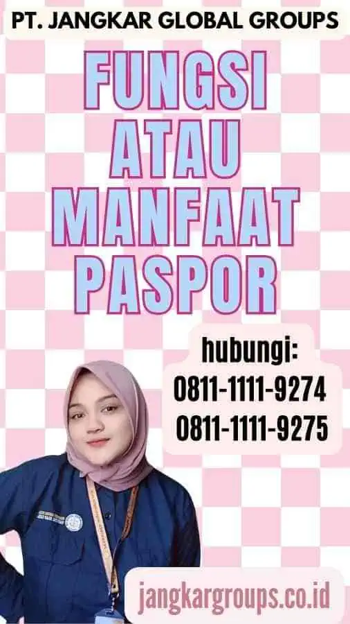 Fungsi atau Manfaat Paspor