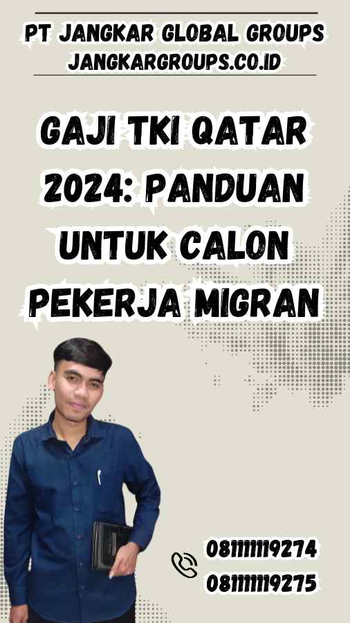 Gaji TKI Qatar 2024: Panduan untuk Calon Pekerja Migran