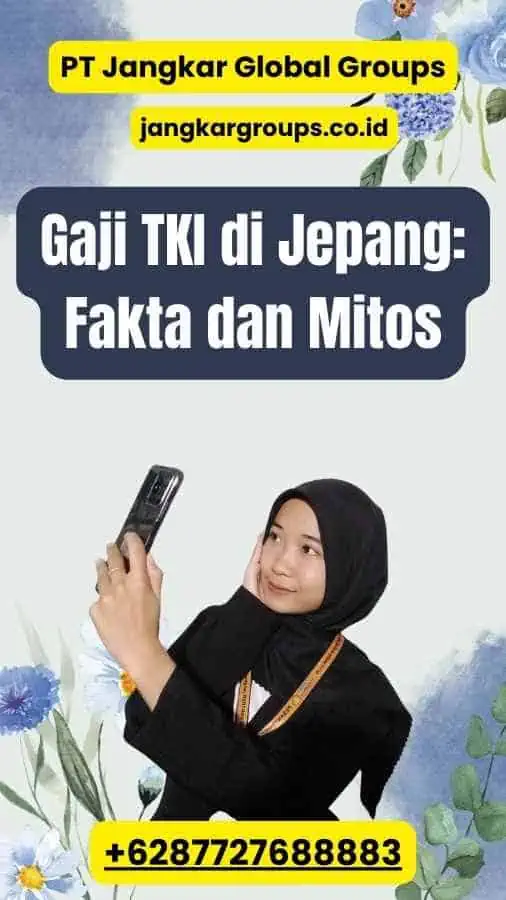 Gaji TKI di Jepang: Fakta dan Mitos