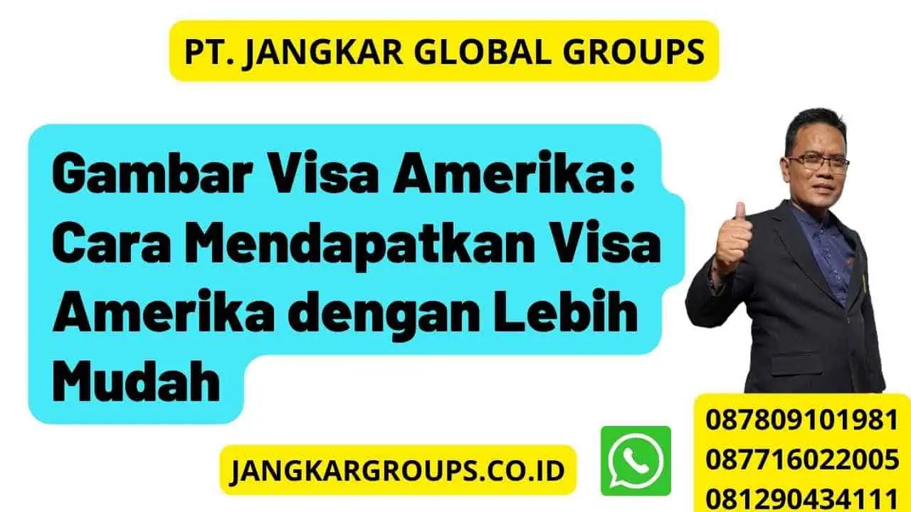 Gambar Visa Amerika: Cara Mendapatkan Visa Amerika dengan Lebih Mudah