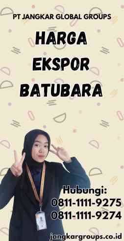 Harga Ekspor Batubara