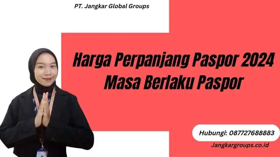 Harga Perpanjang Paspor 2024 Masa Berlaku Paspor