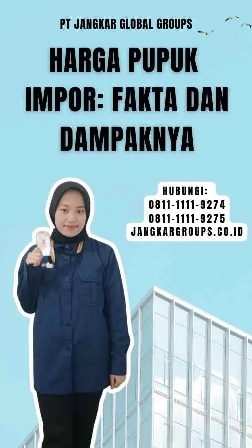 Harga Pupuk Impor Fakta dan Dampaknya