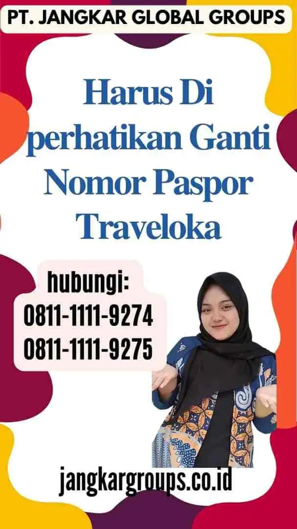 Harus Di perhatikan Ganti Nomor Paspor Traveloka