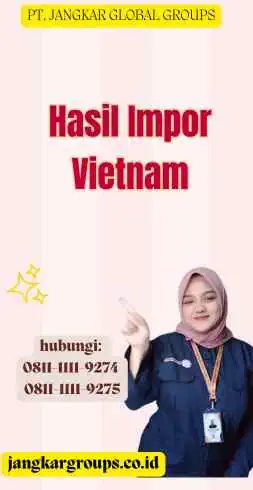 Hasil Impor Vietnam