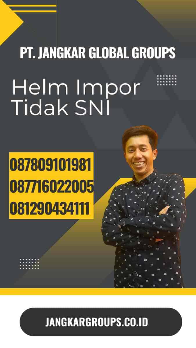 Helm Impor Tidak SNI