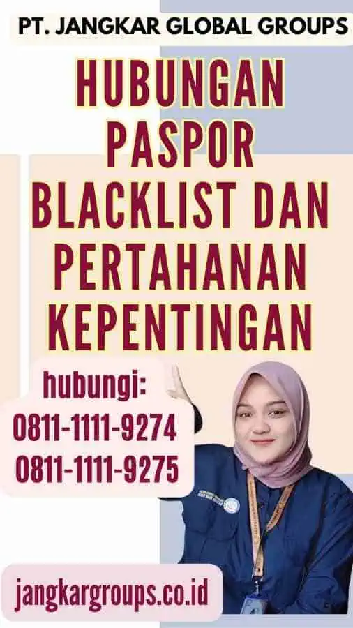 Hubungan Paspor Blacklist Dan Pertahanan Kepentingan