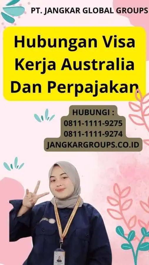 Hubungan Visa Kerja Australia Dan Perpajakan