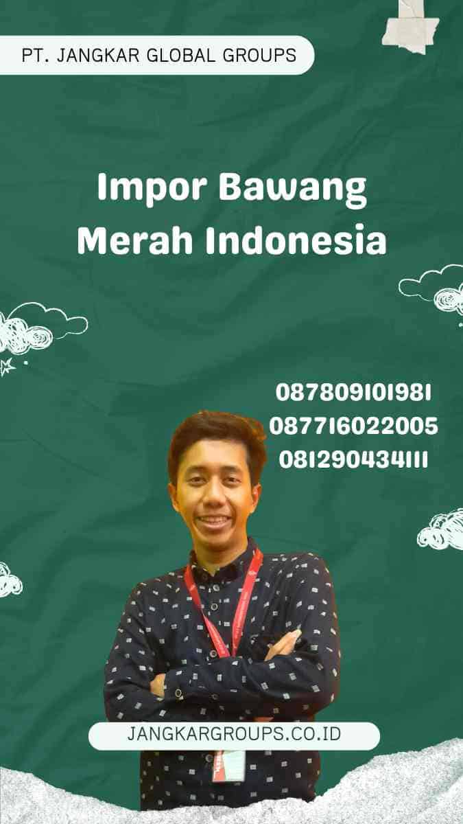 Impor Bawang Merah Indonesia