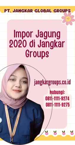 Impor Jagung 2020 di Jangkar Groups