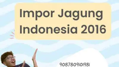 Impor Jagung Indonesia 2016