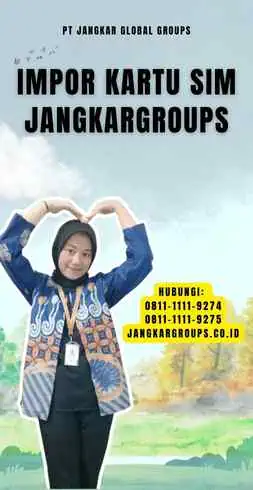 Impor Kartu Sim Jangkargroups