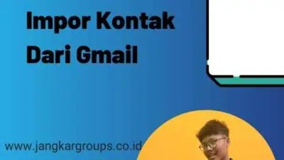 Impor Kontak Dari Gmail