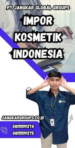 Impor Kosmetik Indonesia