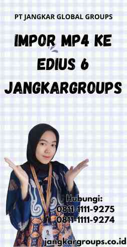 Impor Mp4 Ke Edius 6 Jangkargroups