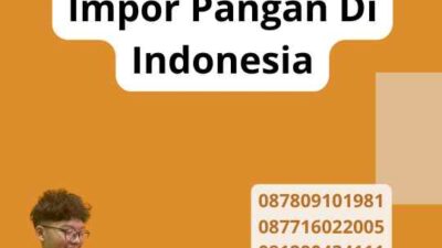 Impor Pangan Di Indonesia