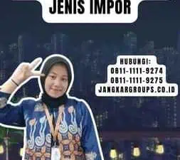 Impor Terbanyak Indonesia Mengetahui Jenis Impor