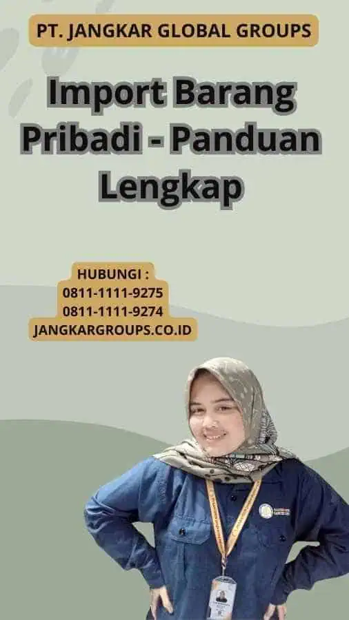 Import Barang Pribadi - Panduan Lengkap