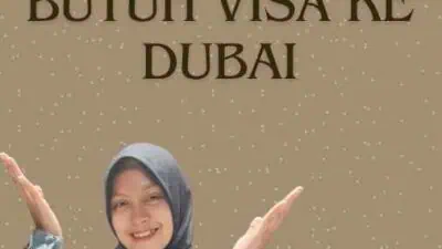 Indonesia Butuh Visa Ke Dubai