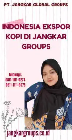 Indonesia Ekspor Kopi di Jangkar Groups