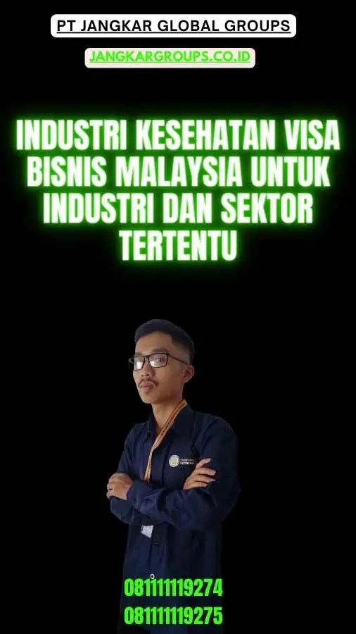 Industri Kesehatan Visa Bisnis Malaysia Untuk Industri dan Sektor Tertentu