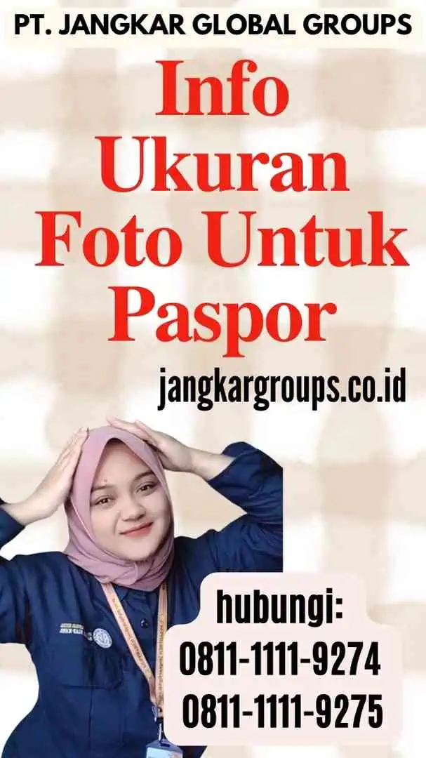 Info Ukuran Foto Untuk Paspor