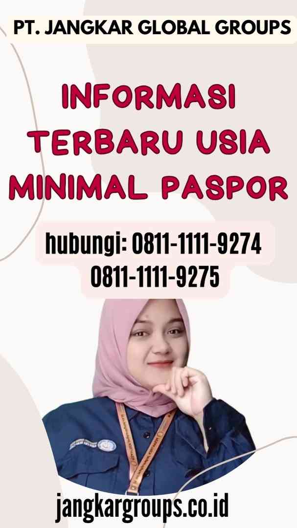 Informasi Terbaru Usia Minimal Paspor