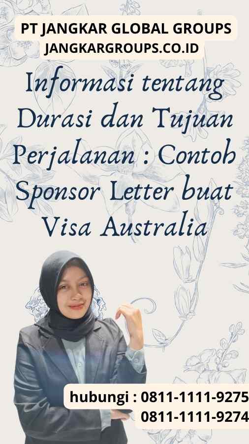 Informasi tentang Durasi dan Tujuan Perjalanan : Contoh Sponsor Letter buat Visa Australia