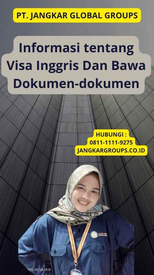 Informasi tentang Visa Inggris Dan Bawa Dokumen-dokumen