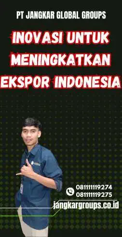 Inovasi untuk Meningkatkan Ekspor Indonesia