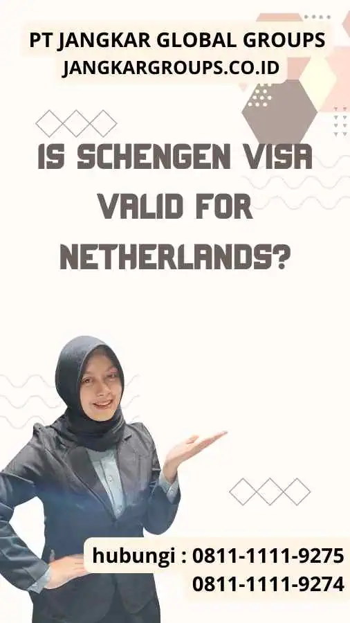 Is Schengen Visa Valid For Netherlands?