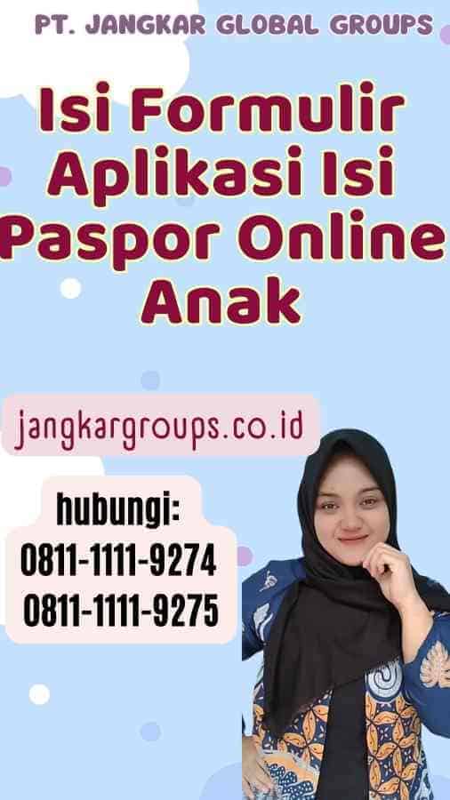 Isi Formulir Aplikasi Isi Paspor Online Anak