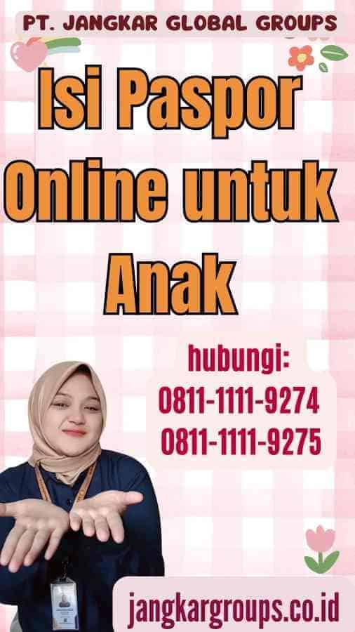 Isi Paspor Online untuk Anak