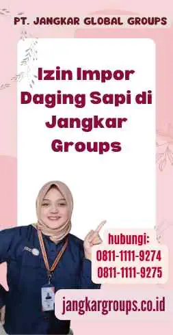 Izin Impor Daging Sapi di Jangkar Groups