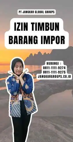 Izin Timbun Barang Impor