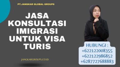 JASA KONSULTASI IMIGRASI UNTUK VISA TURIS