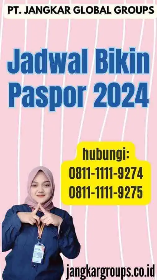 Jadwal Bikin Paspor 2024