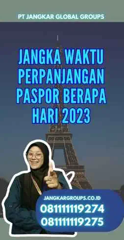 Jangka Waktu Perpanjangan Paspor Berapa Hari 2023