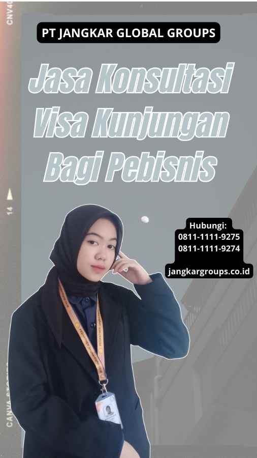 Jasa Konsultasi Visa Kunjungan Bagi Pebisnis