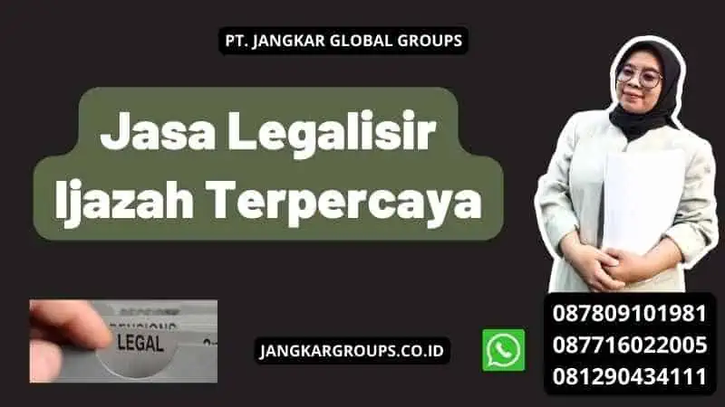 Jasa Legalisir Ijazah Terpercaya